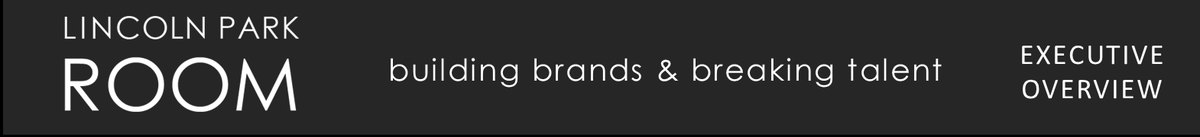 Lincoln Park Room — building brands & breaking talent